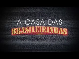 a casa das brasileirinhas season 4 - brasileirinhas kaka oliveira, laisa gregory, nayra mendes, teen bengala, loupan, luana, m big ass milf